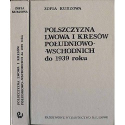 Polszczyzna Lwowa i kresów południowo-wschodnich do 1939 roku
