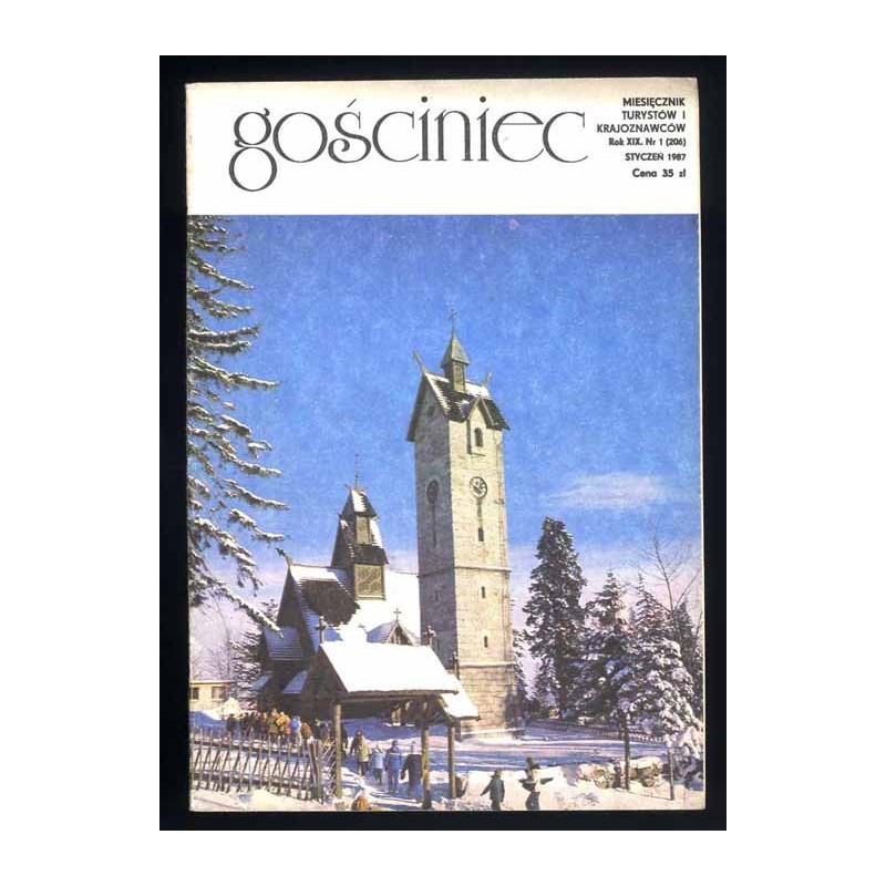 Gościniec. Miesięcznik turystów i krajoznawców. R.19 (1987). Nr 1-12 (206-217) (komplet)