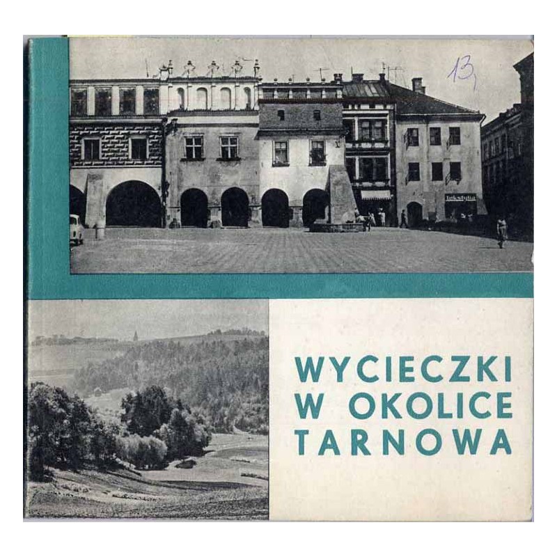Wycieczki w okolice Tarnowa