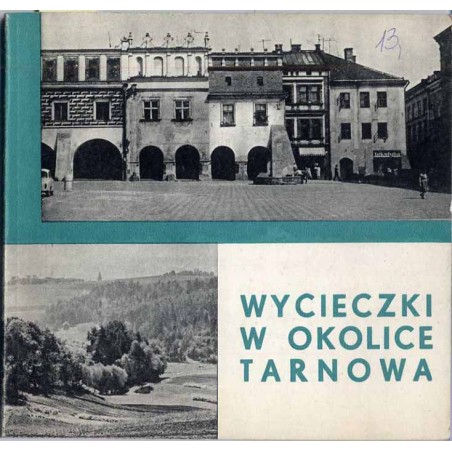 Wycieczki w okolice Tarnowa