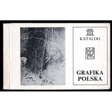Grafika polska. Katalog zbiorów