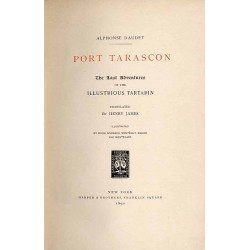 Port Tarascon. The last adventures of the illustrious Tartarin
