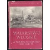 Wystawa malarstwa włoskiego w zbiorach polskich XVII-XVIII. Warszawa, 15 kwietnia - 31 maja 1956