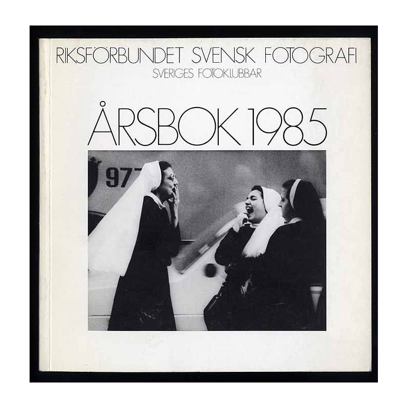 Rikförbundet Svensk Fotografi Sveriges Fotoklubar – Årsbok 1985