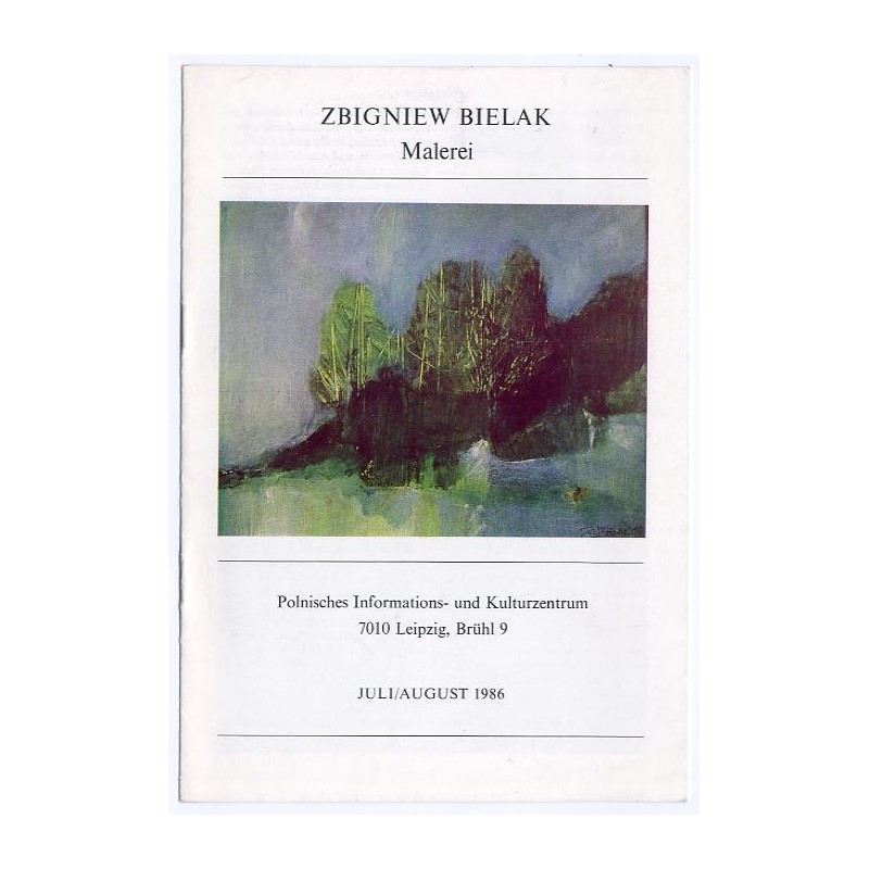 Zbigniew Bielak. Malerei. Juli/ August 1986