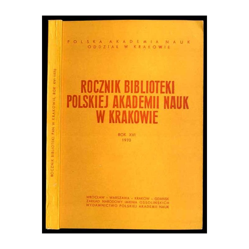 Rocznik Biblioteki Polskiej Akademii Nauk w Krakowie. R.16 (1970)
