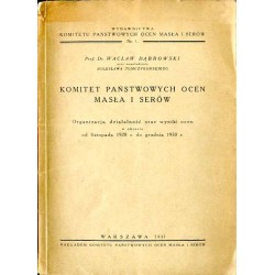 Komitet Państwowych Ocen Masła i Serów. Organizacja, działalność oraz wyniki ocen w okresie od listopada 1928 r. do grudnia 1930