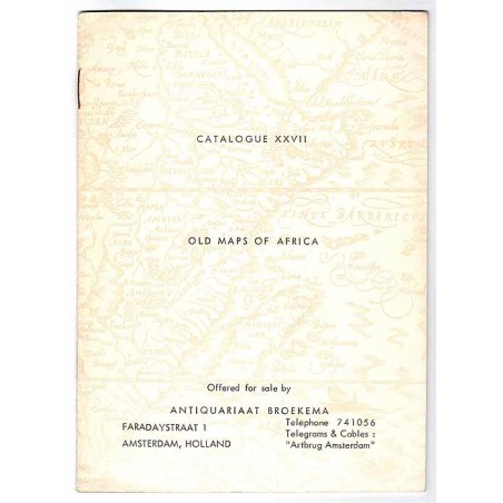 Catalogue XXVII: Old Maps of Africa. Offered for sale by Antiquariaat Broekema
