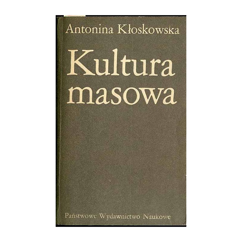 Kultura masowa. Krytyka i obrona