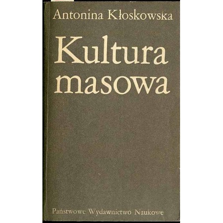 Kultura masowa. Krytyka i obrona