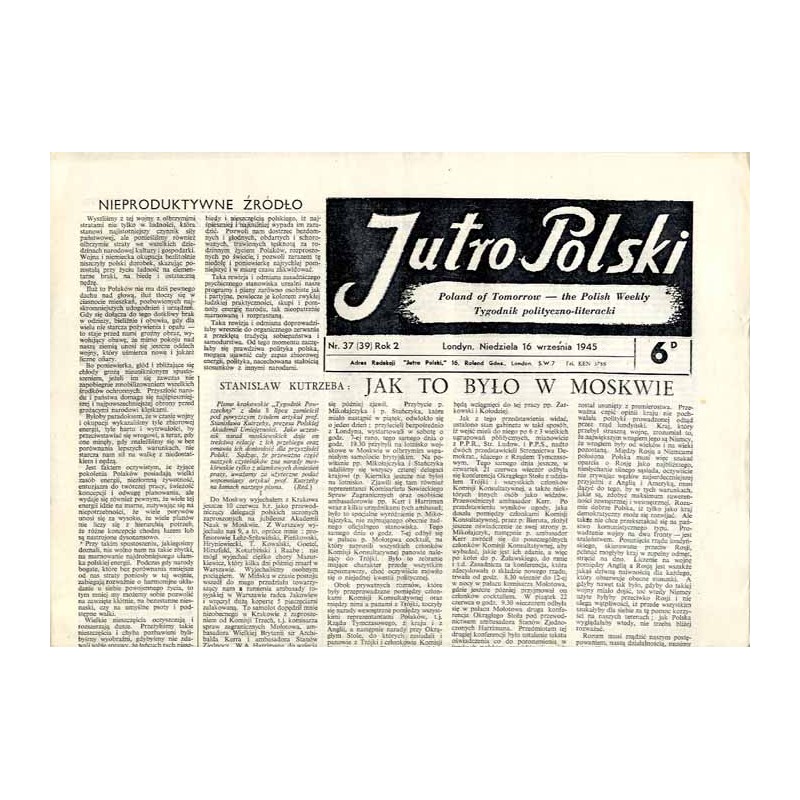 Jutro Polski. Tygodnik polityczno-literacki  Poland of Tomorrow. The Polish Weekly. R.2 (1945). Nr 37 (39) (16 września 1945) /