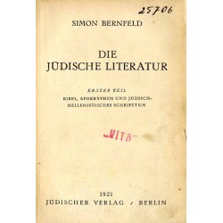 Die jüdische Literatur. T.1: Bibel, Apokryphen und jüdisch-hellenistisches Schrifttum