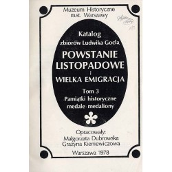 Katalog zbiorów Ludwika Gocla. Powstanie listopadowe i Wielka Emigracja. T.1-3