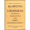 Sławetni i urodzeni. Ruch polityczny mieszczaństwa w dobie Sejmu Czteroletniego