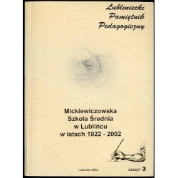 Mickiewiczowska Szkoła Średnia w Lublińcu w latach 1922-2002