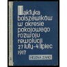 Taktyka bolszewików w okresie pokojowego rozwoju rewolucji (27 luty - 4 lipca 1917 r.)