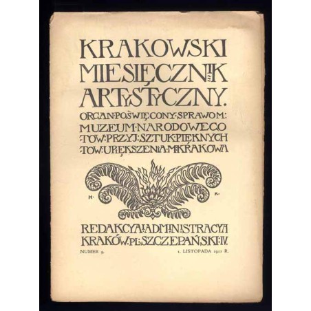 Krakowski Miesięcznik Artystyczny. Organ poświęcony sprawom: Muzeum Narodowego, Towarzystwa Przyjaciół Sztuk Pięknych i Towarzys