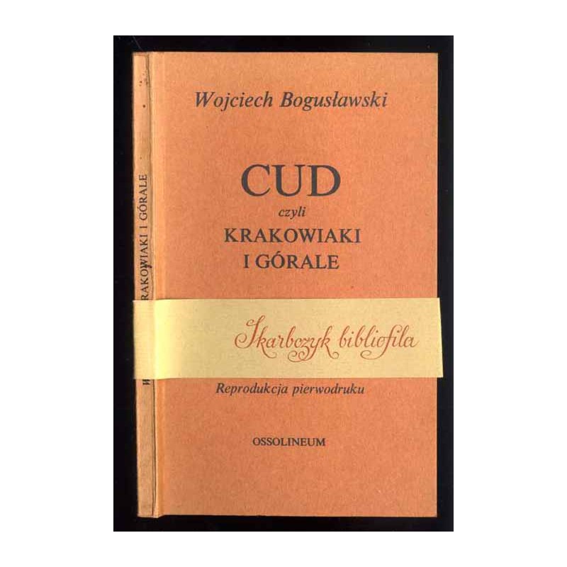 Cud czyli Krakowiaki i górale