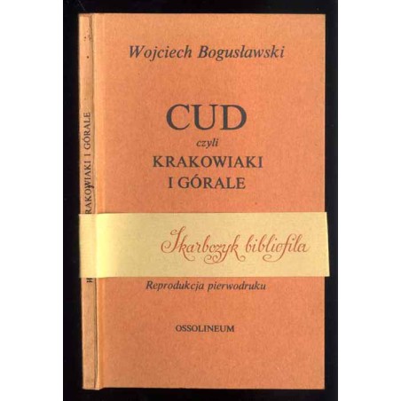Cud czyli Krakowiaki i górale