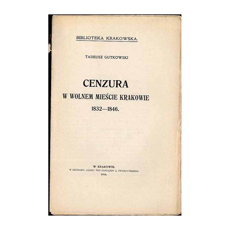Cenzura w wolnem mieście Krakowie 1832-1846