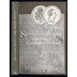 Stanisław August w insurekcji kościuszkowskiej