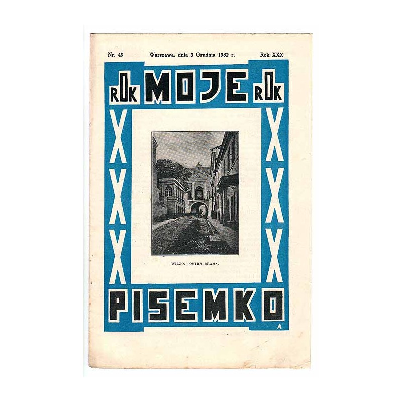 Moje Pisemko. R.30 (1932). Nr 49 (3 grudnia 1932)