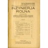 Inżynierja Rolna. Miesięcznik poświęcony meljoracjom rolnym, torfiarstwu, budownictwu wodnemu, budowie dróg, budownictwu wiejski