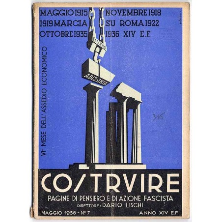 Costruire. Pagine di pensiero e di azione fascista. Anno 13 (1936). Nr 7 (V 1936)