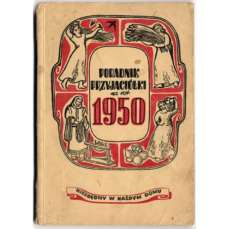Poradnik "Przyjaciółki" na Rok 1950
