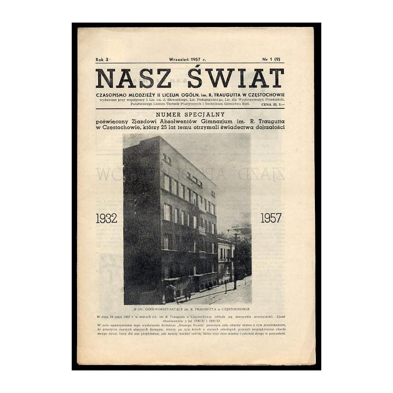 Nasz Świat. Czasopismo młodzieży II Liceum Ogóln. im. R. Traugutta w Częstochowie. R.3 (1957). Nr 1 (9) (Wrzesień 1957). Numer s