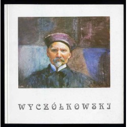 Leon Wyczółkowski. Malarz i grafik