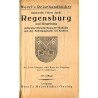 [Woerl] Illustrierter Führer durch Regensburg und Umgebung nebst einer Beschreibung der Walhalla und der Befreiungshalle bei Kel