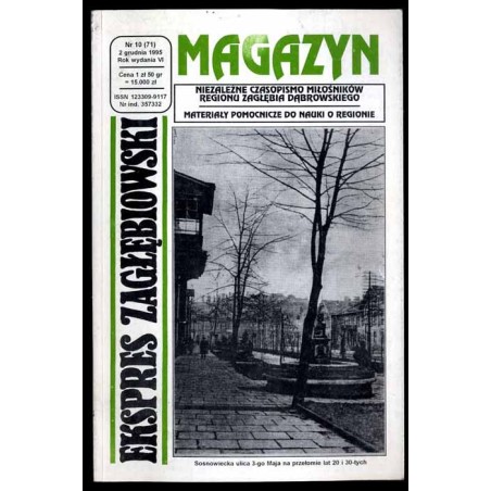 Ekspres Zagłębiowski. Magazyn. Niezależne czasopismo miłośników Regionu Zagłębia Dąbrowskiego. R.6 (1995). Nr 10 (71)
