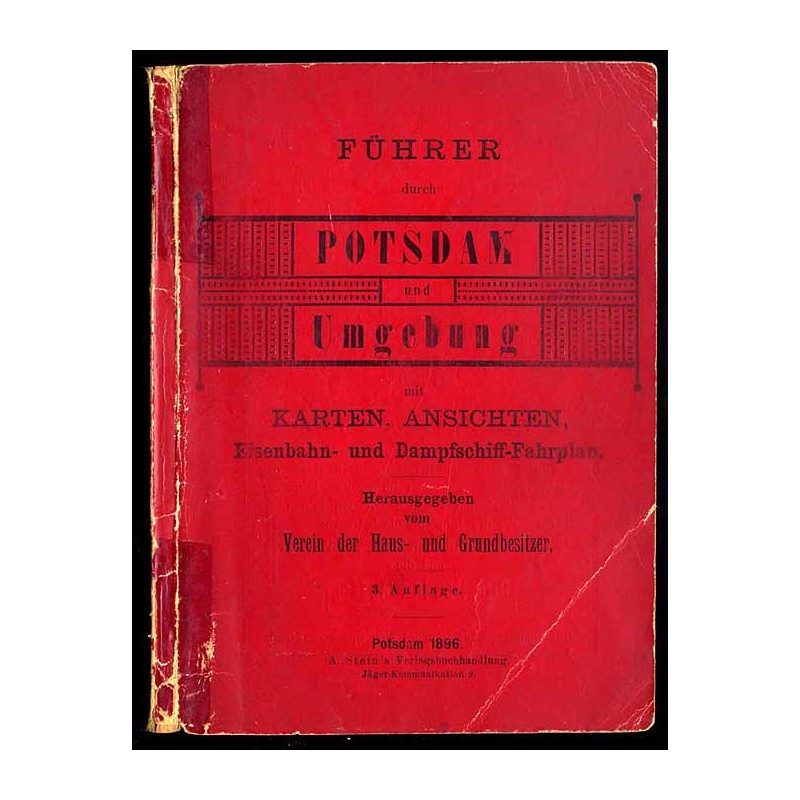 Führer durch Potsdam und Umgebung mit Karten, Ansichten und Eisenbahn-Fahrplan