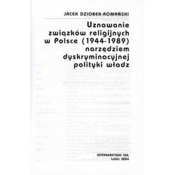 Uznawanie związków religijnych w Polsce (1944-1989) narzędziem dyskryminacyjnej polityki władz
