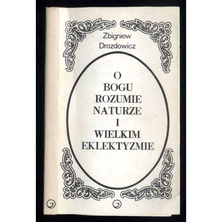 O Bogu, Rozumie, Naturze i Wielkim Elektyzmie. Szkice z filozofii francuskiej