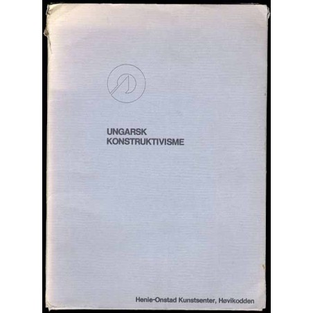 Ungarsk Konstruktivisme. 19. januar - 3. mars 1980