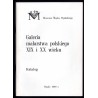 Galeria malarstwa polskiego XIX i XX wieku. Katalog