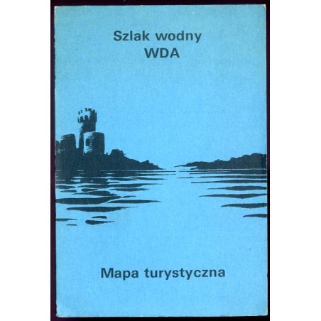 Szlak wodny Wda. Mapa turystyczna