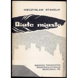 Białe miasto. Wiersze beskidzkie