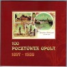 100 pocztówek Opola z lat 1897-1938 ukazujących wiele nieistniejących obiektów i widoków dawnego Opola... a wśród nich pocztówki