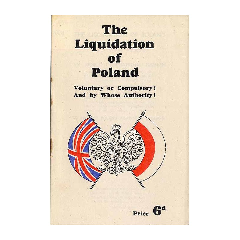 The liquidation of Poland. Voluntary or compulsory? And by whose authority?
