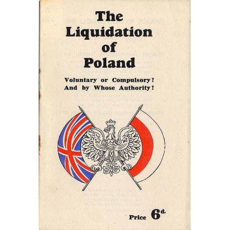 The liquidation of Poland. Voluntary or compulsory? And by whose authority?