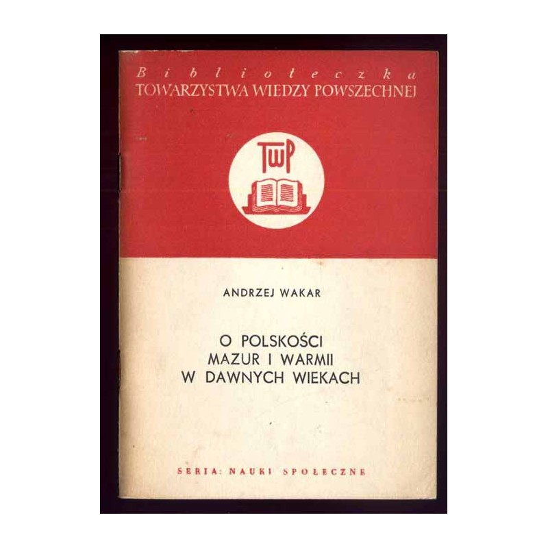 O polskości Mazur i Warmii w dawnych wiekach