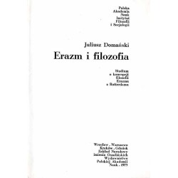 Erazm i filozofia. Studium o koncepcji filozofii Erazma z Rotterdamu