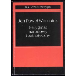 Jan Paweł Woronicz kerygmat narodowy i patriotyczny