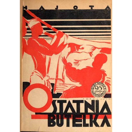 Ostatnia butelka. Powieść. Z cyklu "Z dalekich lądów". T.1-2 w 1 vol