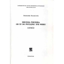 Diecezja żmudzka od XV do początku XVII wieku. Ustrój