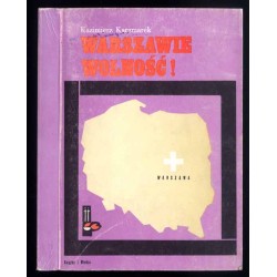 Warszawie wolność!