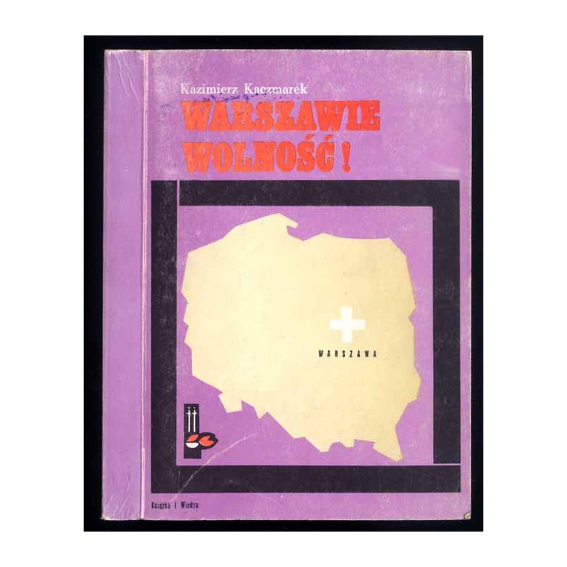 Warszawie wolność!